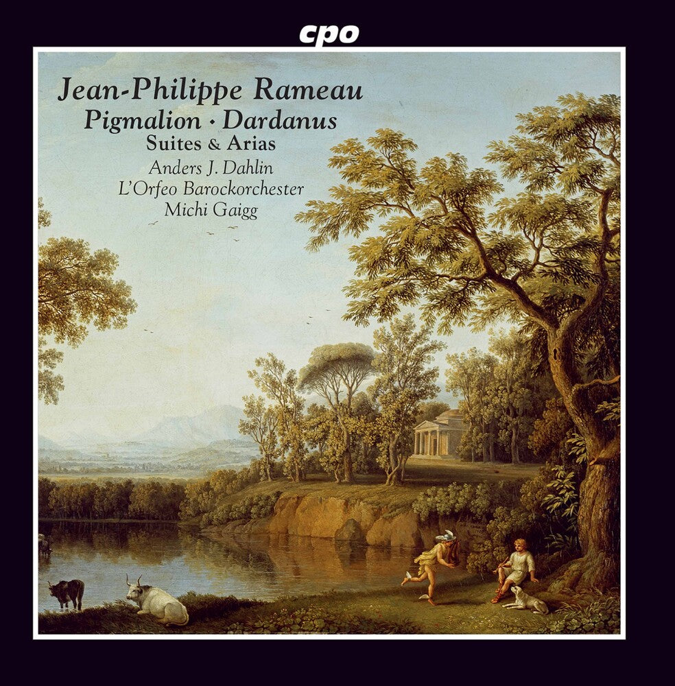 the album cover for Rameau / Dahlin / Gaigg - Suites & Arias