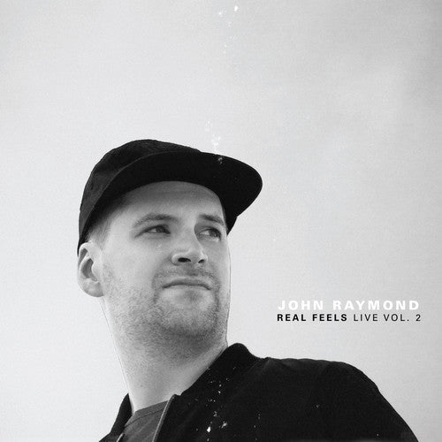 the album cover for John Raymond & Real Feels - Real Feels: Live Vol. 2