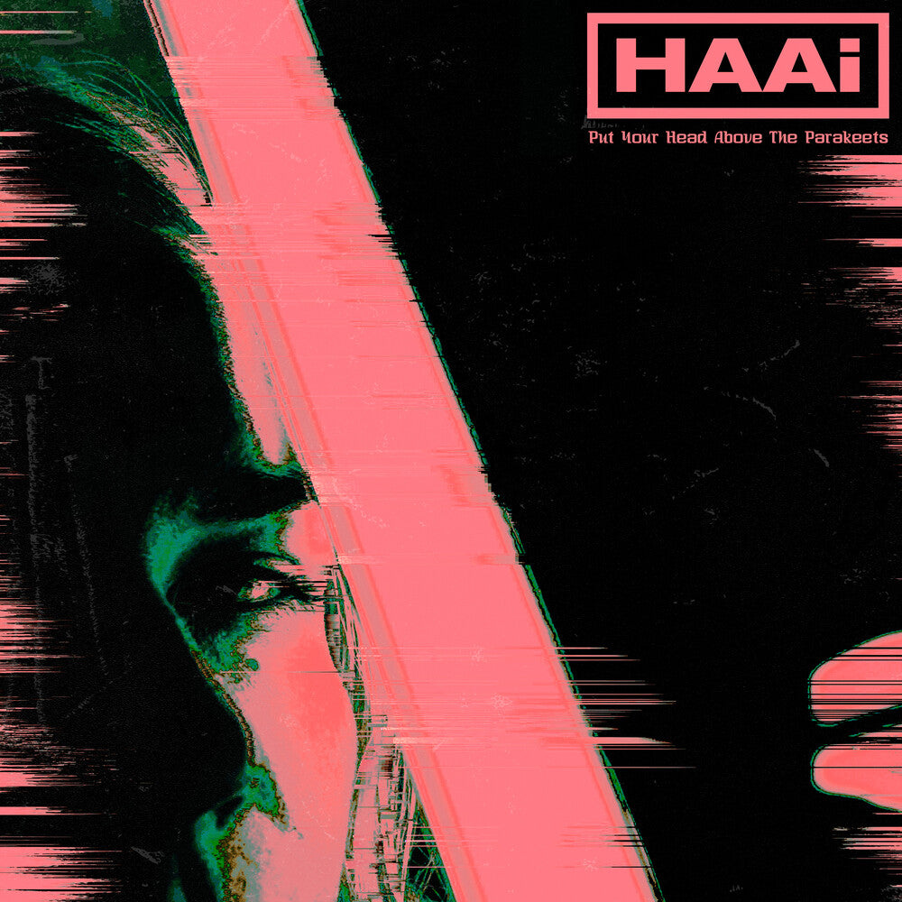 the album cover for HAAi - Put Your Head Above The Parakeets [Colored Vinyl] (Grn)