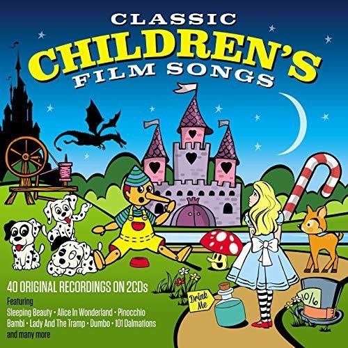 the album cover for Classic Childrens Film Songs / Various - Classic Children's Film Songs / Various