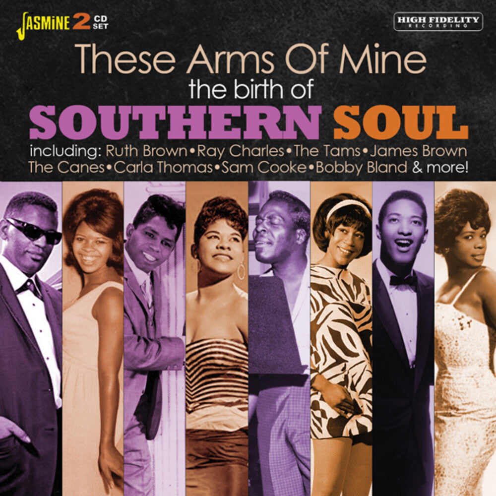 the album cover for Birth Of Southern Soul These Arms Of Mine / Var - Birth Of Southern Soul: These Arms Of Mine / Various
