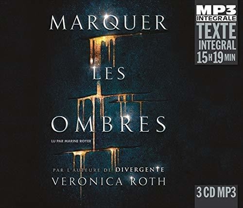 the album cover for Veronica Roth - Marquer Les Ombres