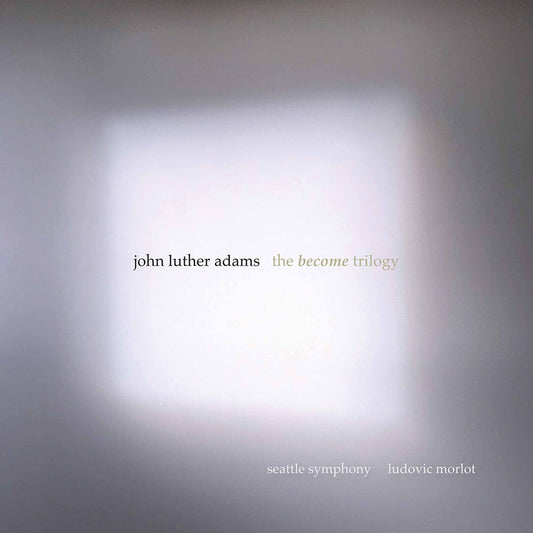 the album cover for Adams / Seattle Symphony / Morlot - Become Trilogy