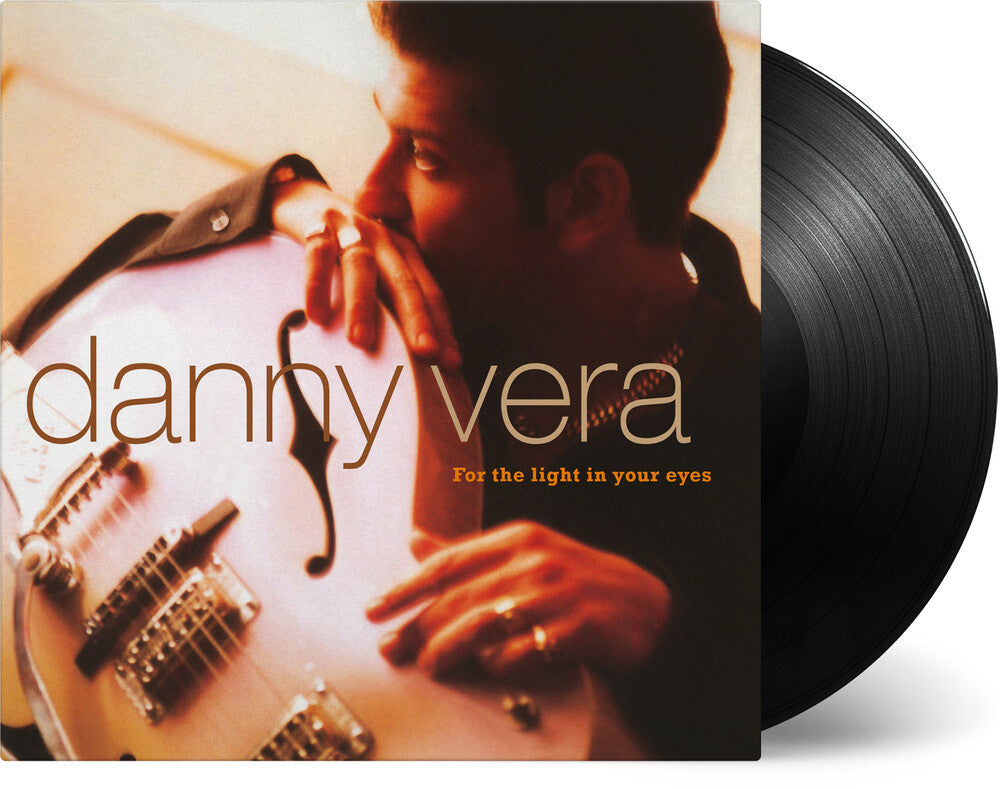 the album cover for Danny Vera - For The Light In Your Eyes [180-Gram Black Vinyl]