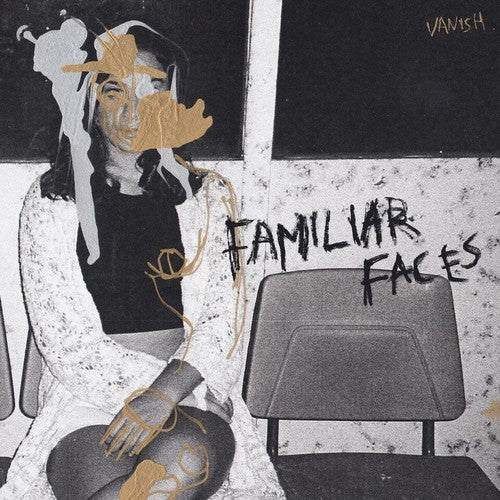 the album cover for Vanish - Familiar Faces [LP]