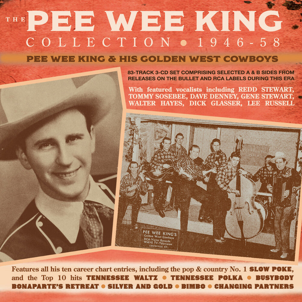 the album cover for Pee King Wee & His Golden West Cowboys - The Pee Wee King Collection 1946-58