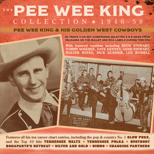 the album cover for Pee King Wee & His Golden West Cowboys - The Pee Wee King Collection 1946-58