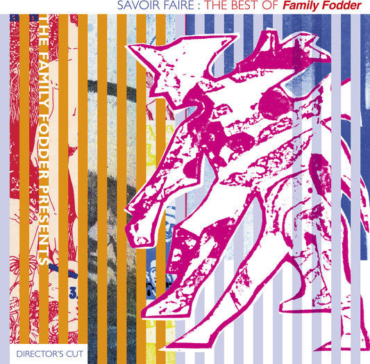the album cover for Family Fodder - Savoir Faire: The Best Of (director's Cut)