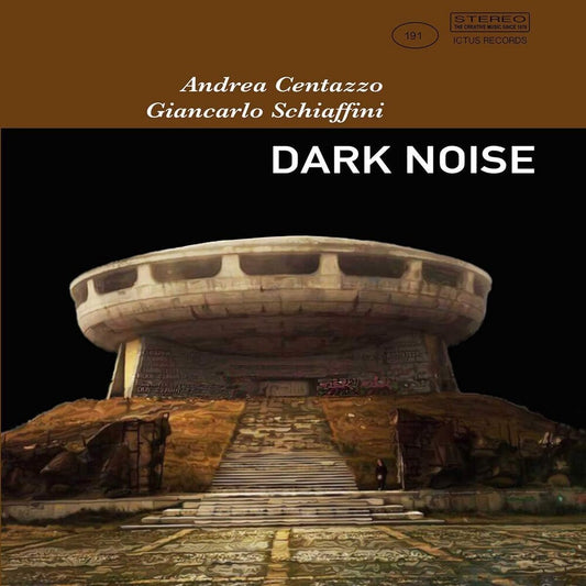 the album cover for Andrea Centazzo / Schiaffini,Giancarlo - Dark Noise