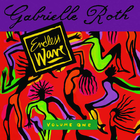 the album cover for Gabrielle Roth - Endless Wave Volume One