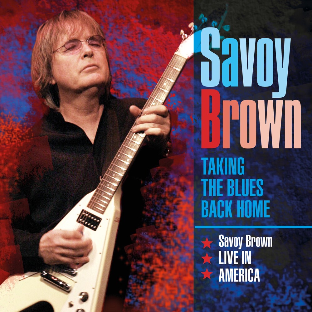 Savoy Brown - Taking The Blues Back Home Live In America [CD]