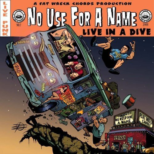 the album cover for No Use For A Name - Live In A Dive