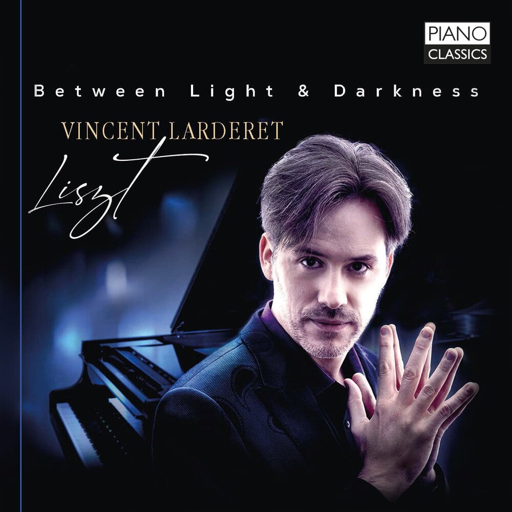 the album cover for Liszt / Lardaret - Between Light & Darkness