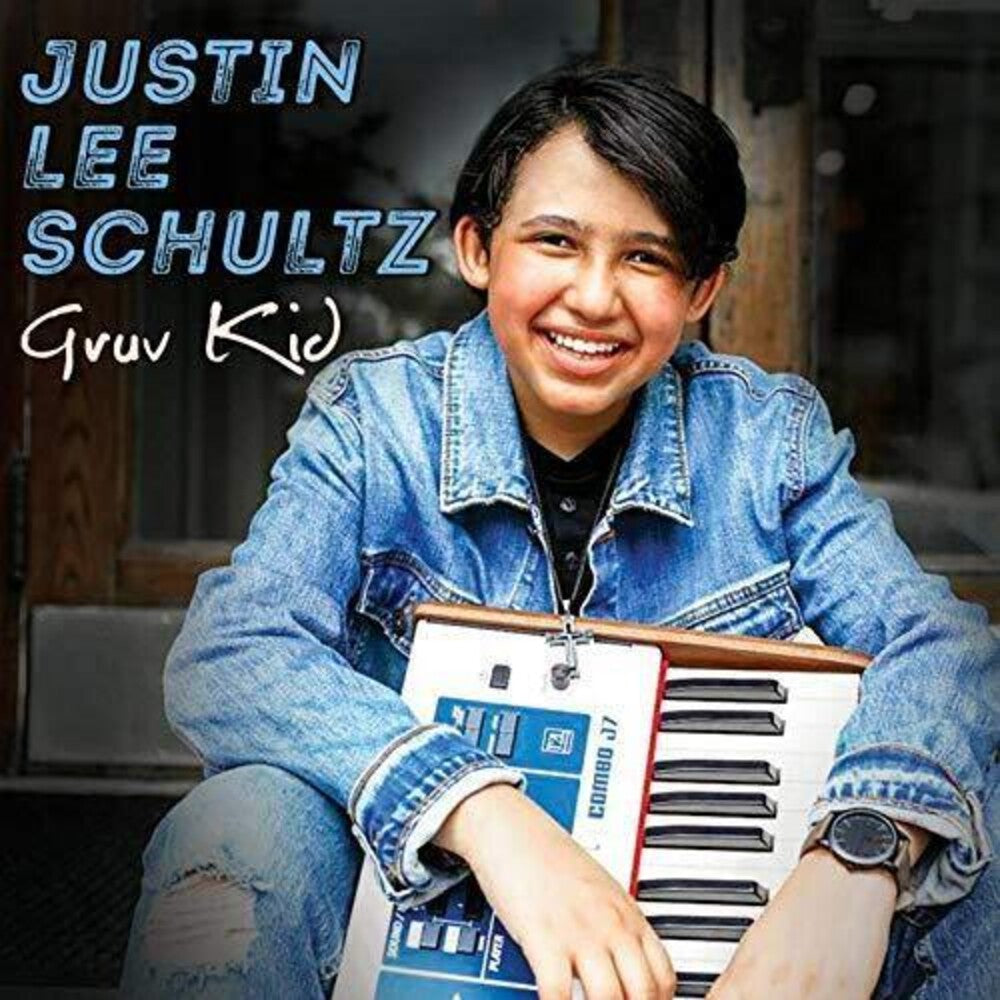 the album cover for Justin Lee Schultz - Gruv Kid