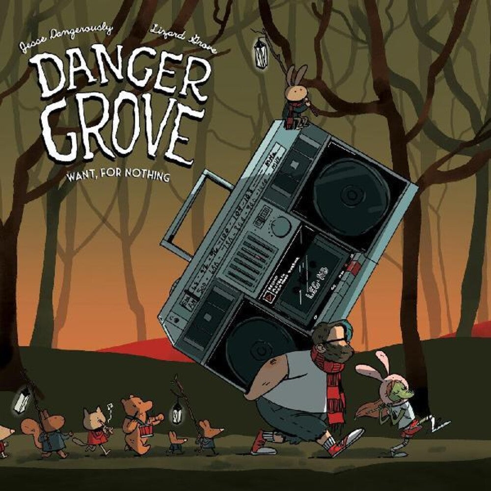 the album cover for Danger Grove - Want For Nothing [LP]