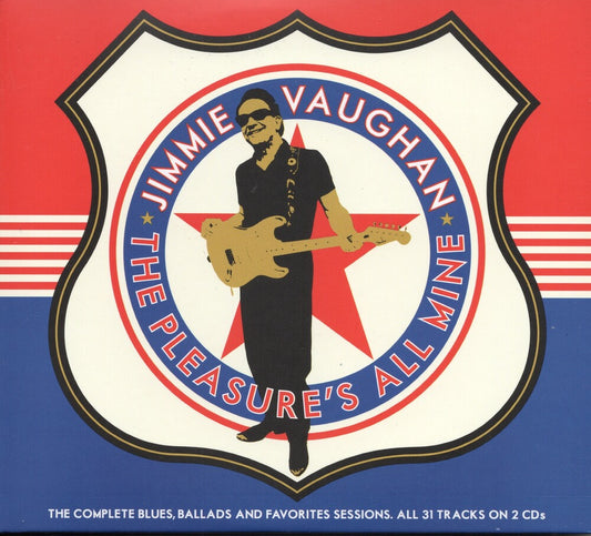 the album cover for Jimmie Vaughan - The Pleasure's All Mine (The Complete Blues, Ballads And Favourites)