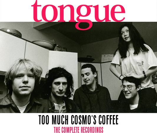 the album cover for Tongue - Too Much Cosmo's Coffee: The Complete Recordings