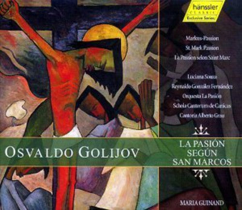 the album cover for O. Golijov - Pasion Segun San Marcos