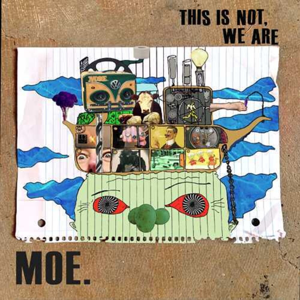 the album cover for Moe - This Is Not, We Are [Bonus Not Normal 2CD]
