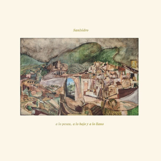the album cover for Sanisidro - A Lo Pesau, A Lo Bajo Y A Lo Llano