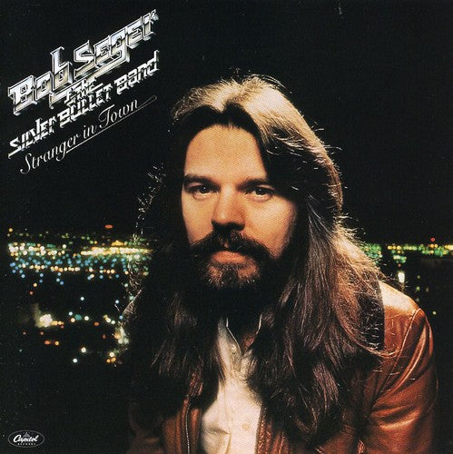 the album cover for Bob Seger - Stranger in Town [Remaster]
