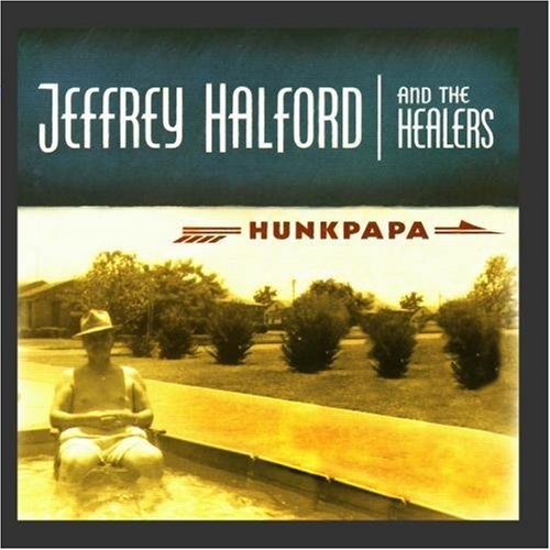 the album cover for Jeffrey Halford & The Healers - Hunkpapa