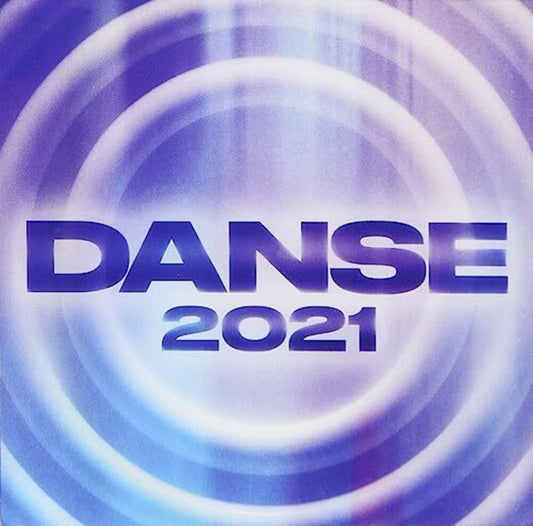 the album cover for Danse 2021 / Various - Danse 2021 / Various