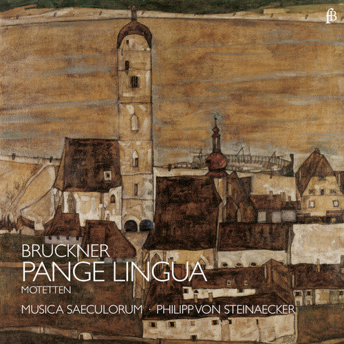 the album cover for Bruckner / Musica Saeculorum / Steinaecker - Pange Lingua