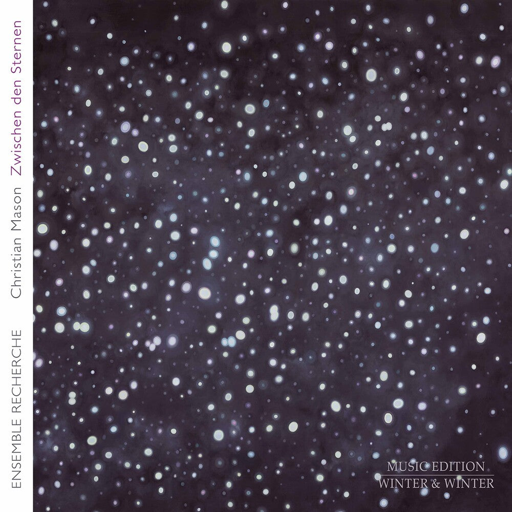 the album cover for Mason / Ensemble Recherche - Zwischen Den Sternen
