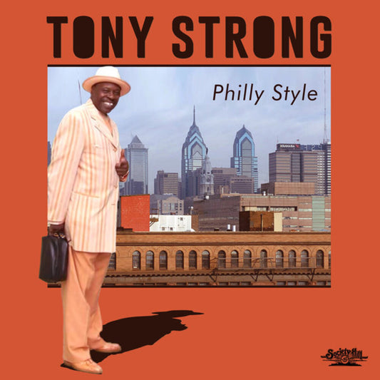 the album cover for Tony Strong - Philly Style