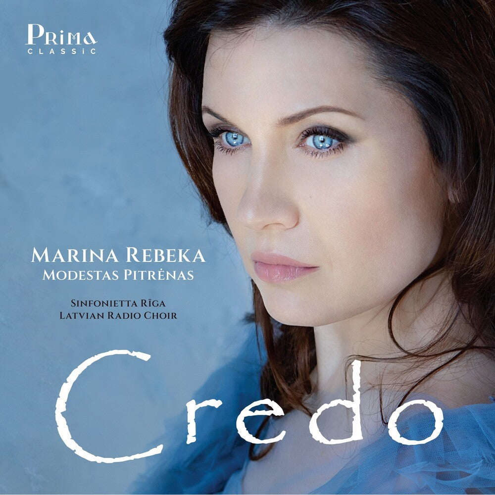 the album cover for Marina Rebeka / Riga,Sinfonietta - Credo