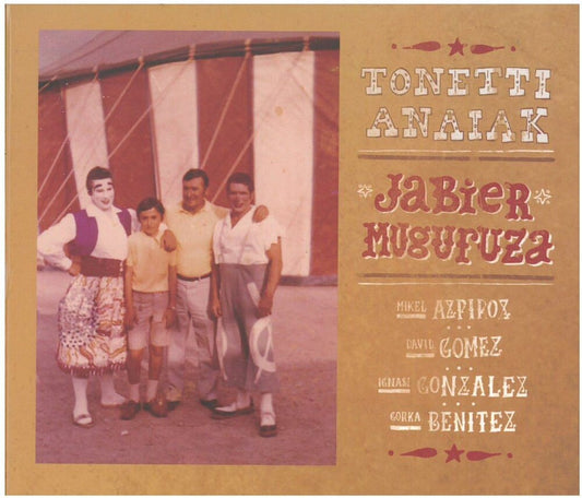 the album cover for Jabier Muguruza - Tonetti Anaiak