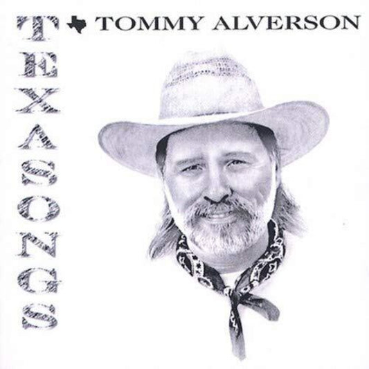 the album cover for Tommy Alverson - Texasongs
