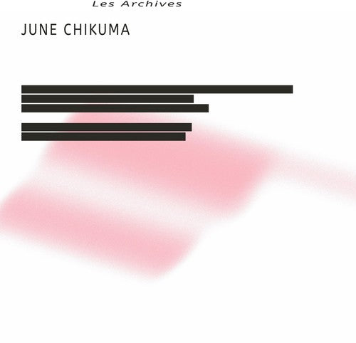 the album cover for June Chikuma - Les Archives
