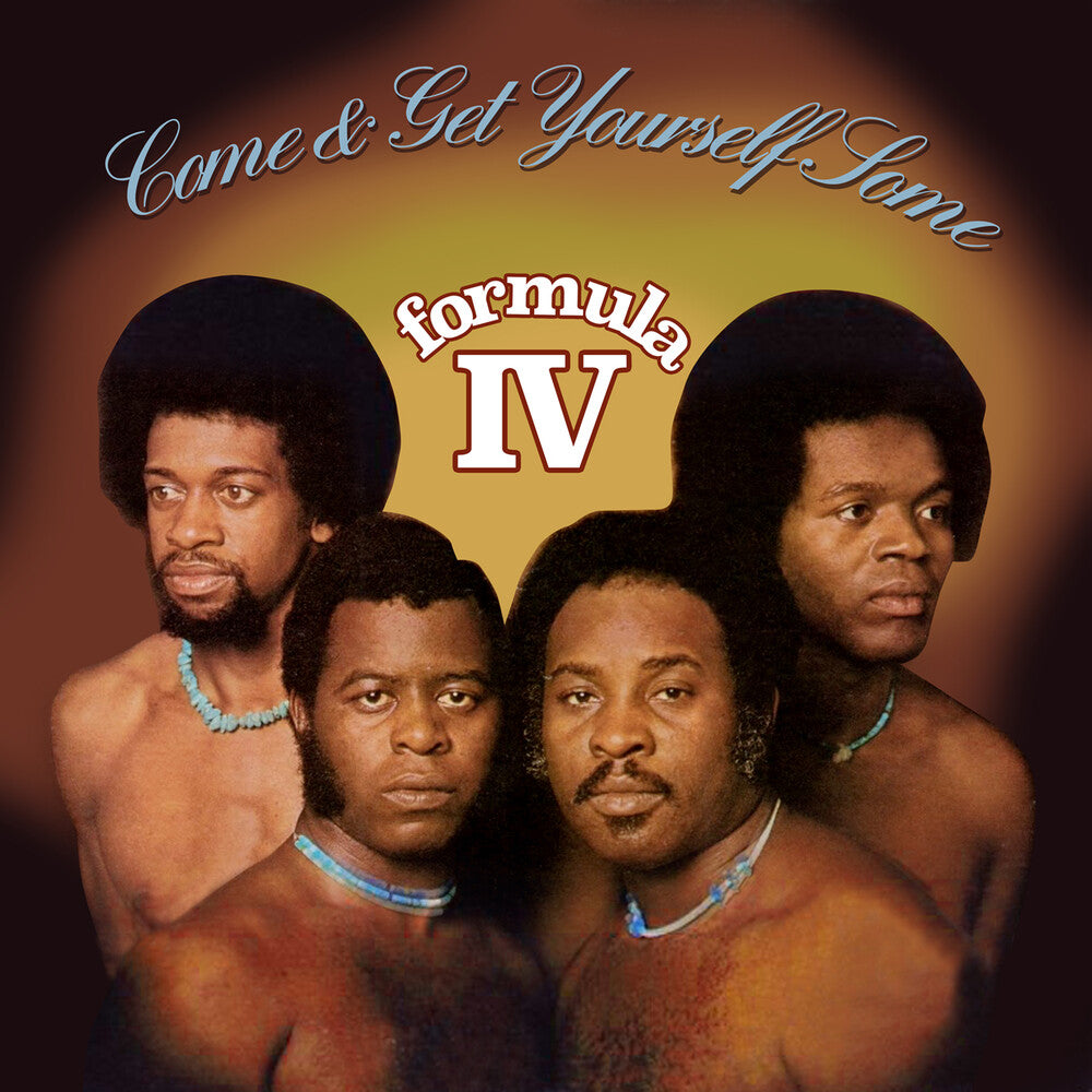 the album cover for Formula IV - Come And Get Yourself Some
