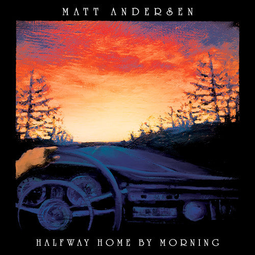 Matt Andersen - Halfway Home By Morning [CD]