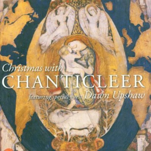 the album cover for Chanticleer / Dawn Upshaw - Christmas with Chanticleer Featuring Dawn Upshaw
