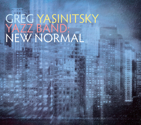 the album cover for Gregory Yasinitsky - Yazz Band: New Normal
