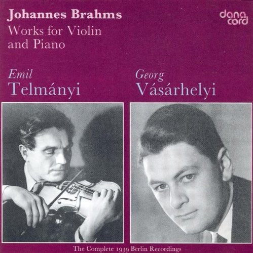 the album cover for Brahms / Telmanyi / Vasarhelyi - Works For Violin & Piano