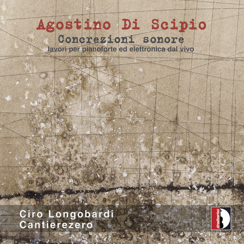 the album cover for Di Scipio / Longobardi / Klauer - Concrezioni Sonore Lavori Pianoforte Elettronica