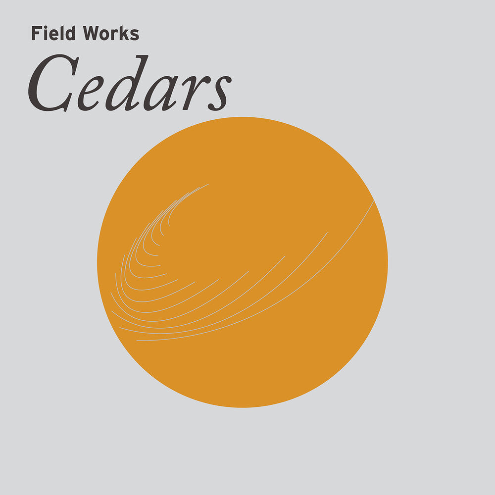the album cover for Field Works - Cedars