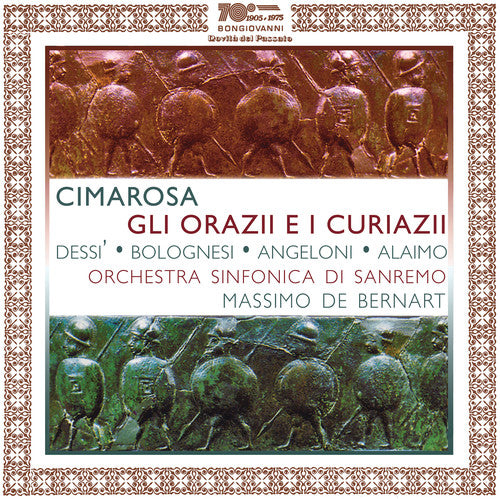 the album cover for Cimarosa / Dessi - Gli Orazii E I Curiazii