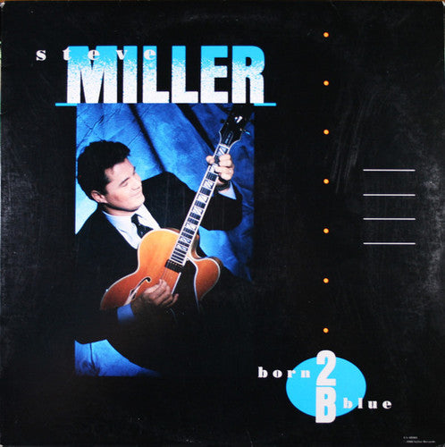 the album cover for Steve Miller - Born 2 B Blue [LP]