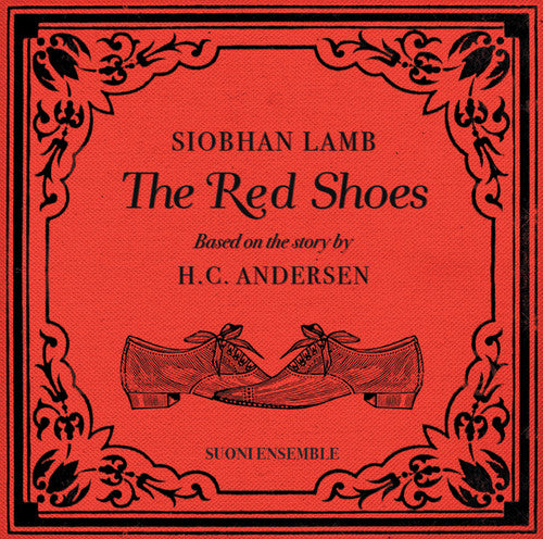 the album cover for Siobhan Lamb / Suoni Ensemble - Red Shoes