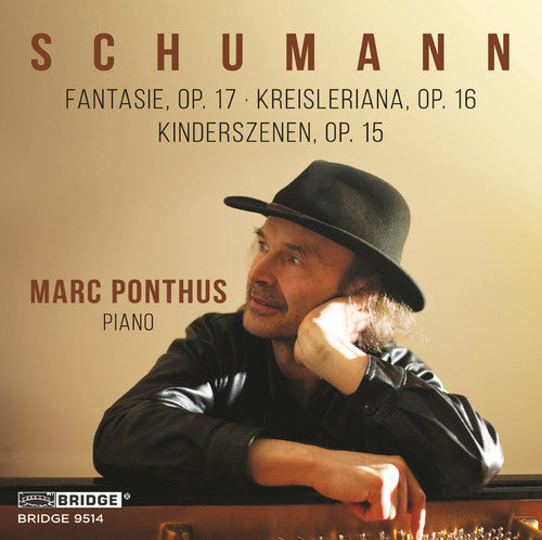 the album cover for Schumann / Ponthus - Fantasie 17 / Kreisleriana 16 / Kinderszenen 15