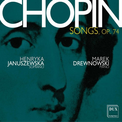 the album cover for Chopin / Januszewska / Drewnowski - Songs 74