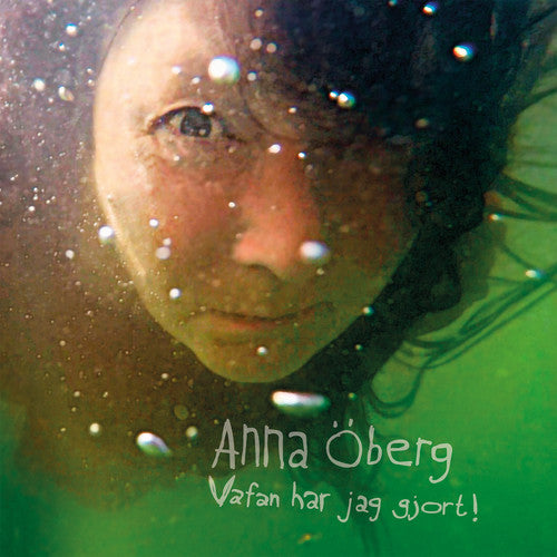 the album cover for Oberg Anna - Vafan Har Jag Gjort!