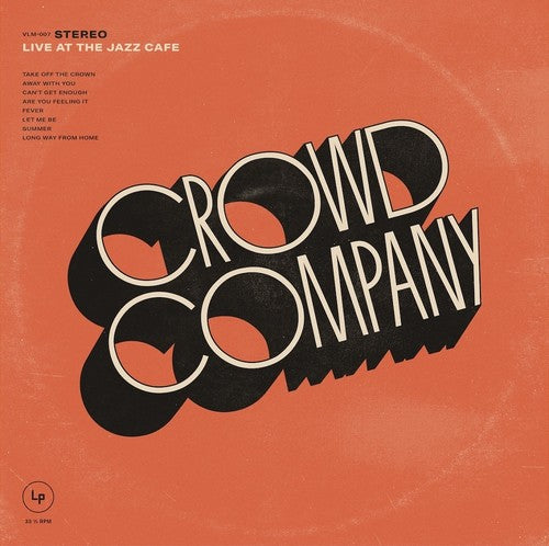 the album cover for Crowd Company - Live At The Jazz Cafe