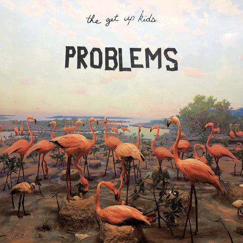 the album cover for The Get Up Kids - Problems