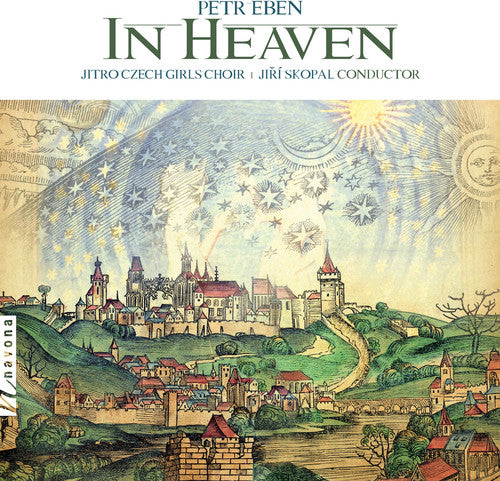 the album cover for Eben / Jitro Czech Girls Choir / Skopal - In Heaven